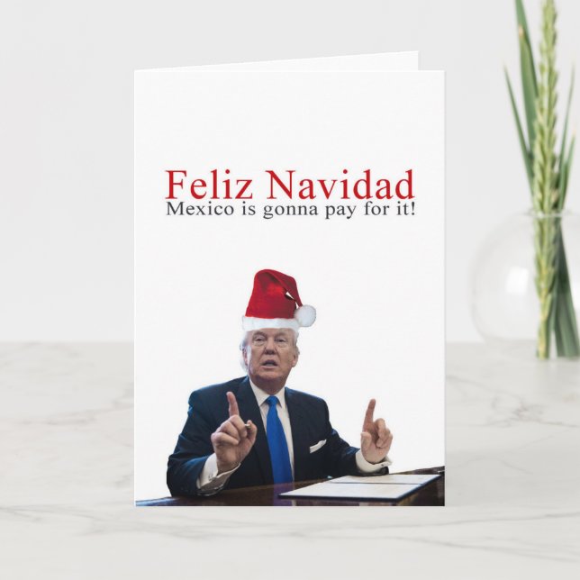 Tarjeta Festiva Triunfo. ¡Feliz Navidad, México va a pagar él! (Anverso)