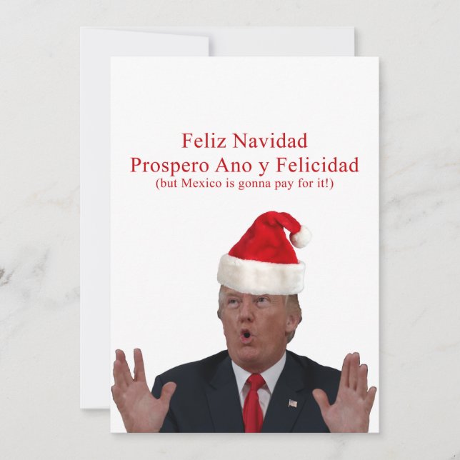 Tarjeta Festiva Trump. Feliz Navidad, ¡México va a pagar por eso! (Anverso)