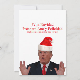 Tarjeta Festiva Trump. Feliz Navidad, ¡México va a pagar por eso!