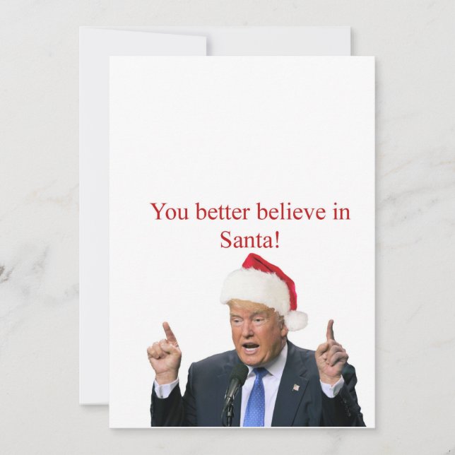 Tarjeta Festiva Trump: ¡Será mejor que crean en Santa! (Anverso)