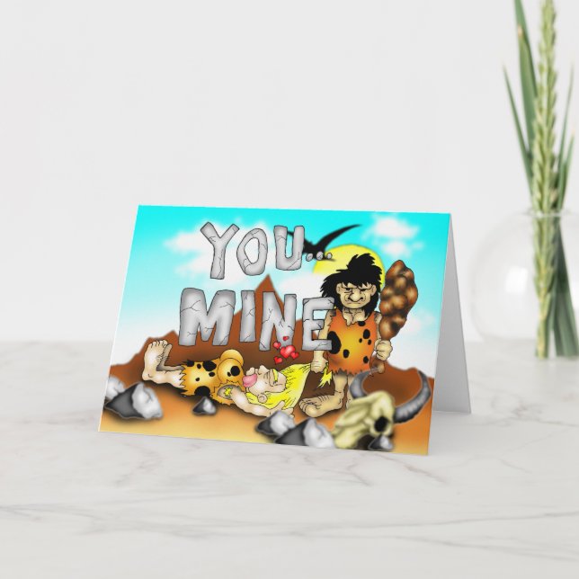 Tarjeta Festiva TÚ MINA - Divertido Caveman Valentine prehistórico (Anverso)