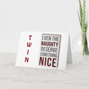 TARJETA FESTIVA ¡TWIN NO TE ALEGRÁAS DE NO COMPORTARTE ESTE AÑO!