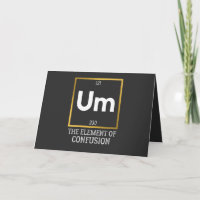 Um The Element of Confusion T-Shirt