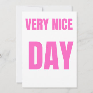 Tarjeta Festiva Un día muy agradable".