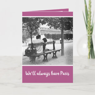 TARJETA FESTIVA VALENTINA ROMÁNTICA/SIEMPRE TENDREMOS PARÍS/B&W
