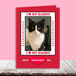 Tarjeta Festiva Valentine Day from Cat to Daddy Your Photo