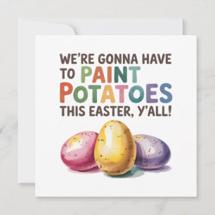Tarjeta Festiva Vamos a tener que pintar papas esta Semana Santa
