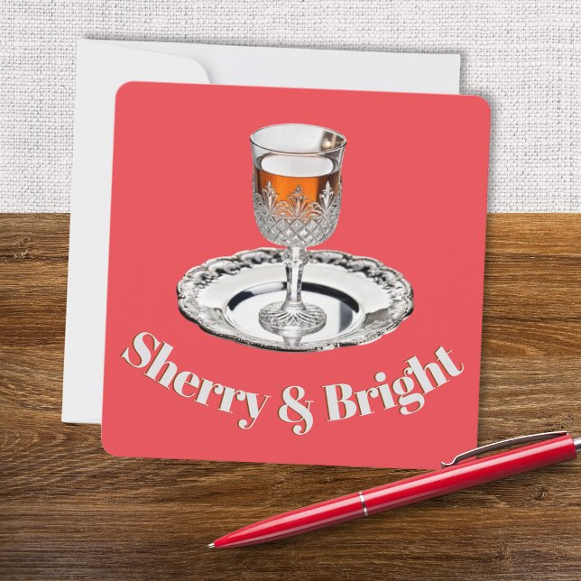 Tarjeta Festiva Vaso para beber Sherry y Bright con chiste humorís (A Christmas card with glass of sherry picture and caption 'Sherry & Bright')