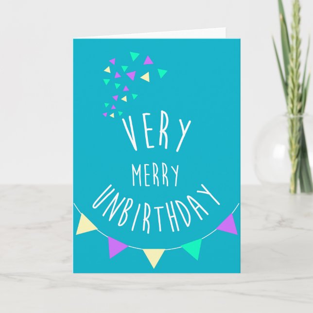 Tarjeta Festiva Very merry unbirthday! (Anverso)