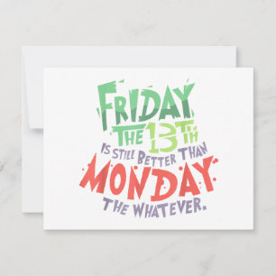 Tarjeta Festiva Viernes 13 es Mejor que Lunes lo que sea