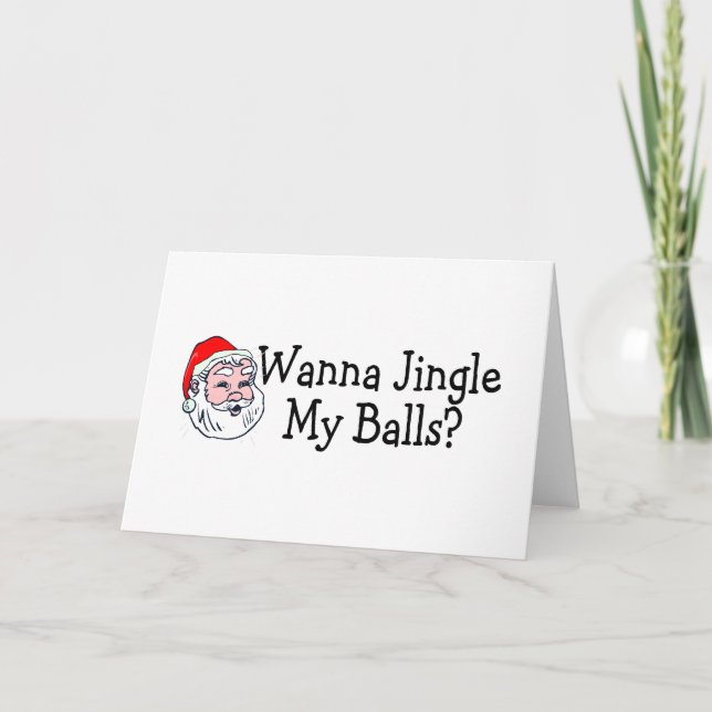 Tarjeta Festiva Wanna Jingle My Balls (Anverso)