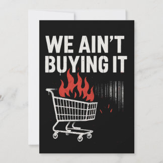 Tarjeta Festiva We Ain’t Buying It Protest Design