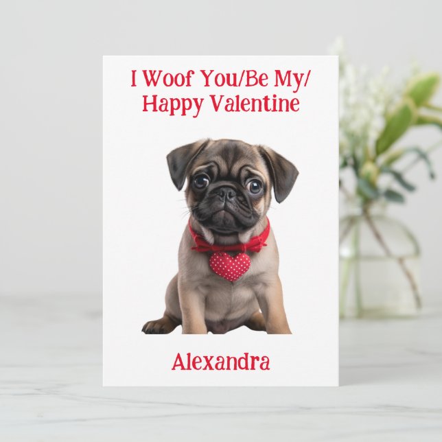 Tarjeta Festiva Woof You/Be My/Happy Valentpug Puppy (Anverso de pie)