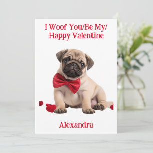 Tarjeta Festiva Woof You/Be My/Happy Valentpug Puppy