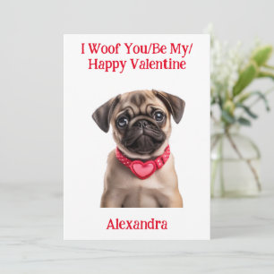 Tarjeta Festiva Woof You/Be My/Happy Valentpug Puppy