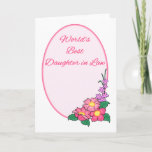 Tarjeta Festiva World's Best Daughter in Law<br><div class="desc">Customizable World's Best gifts and tees - feel free to add you own text to this lovely and feminine design.</div>