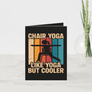 Tarjeta Festiva Yoga en silla como yoga pero más genial