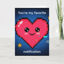 Tarjeta Festiva You’re My Favorite Notification — Tech Valentine