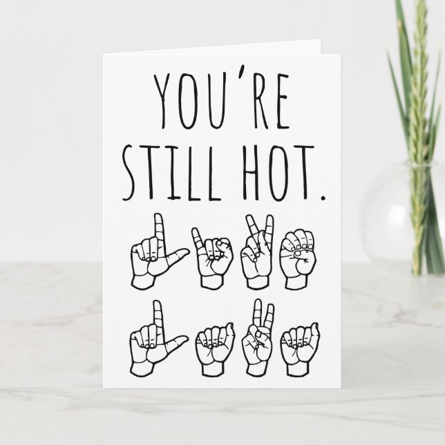 Tarjeta Festiva You’re Still Hot – Like Lava Birthday Card (Anverso)
