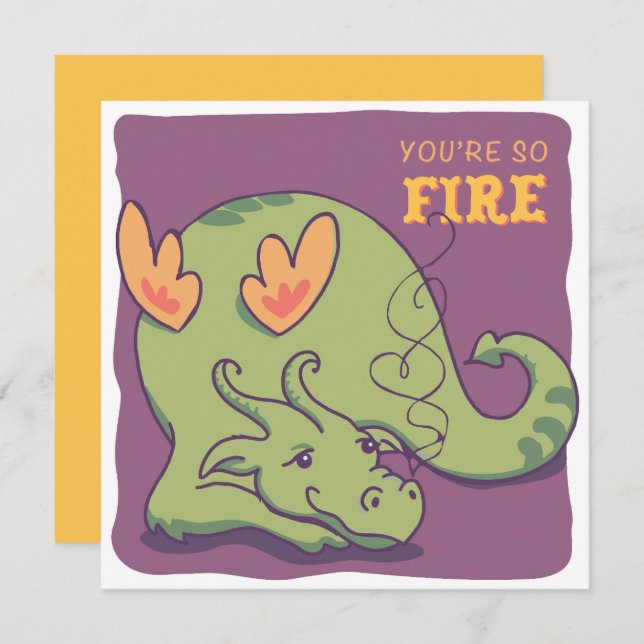 Tarjeta Festiva You're So Fire - Friendly Dragon - Valentine (Anverso / Reverso)