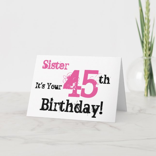 Tarjeta Festividad de cumpleaños número 45 de la hermana e (Anverso)