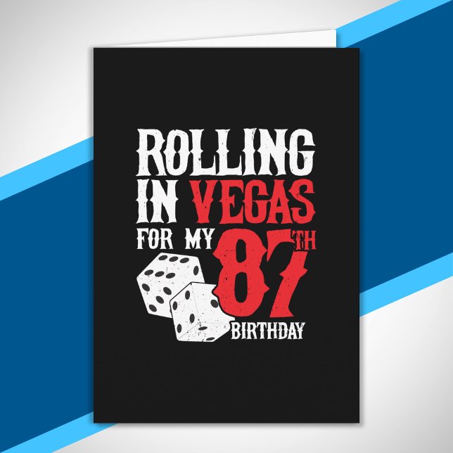 Tarjeta Fiesta de cumpleaños 87 de Las Vegas - Rolling en  (Subido por el creador)