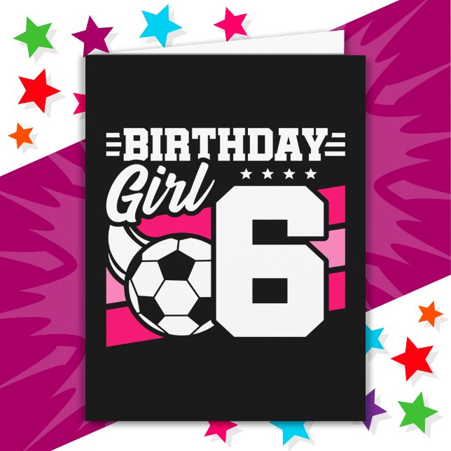 Tarjeta fiesta de fútbol de 6 años Chica de sexto cumpleañ (Subido por el creador)