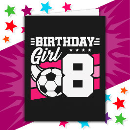 Tarjeta fiesta de fútbol de 8 años Chica de cumpleaños