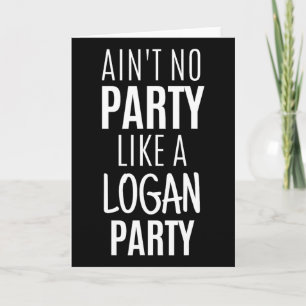 Tarjeta Fiesta de nombres personalizados de Logan Funny