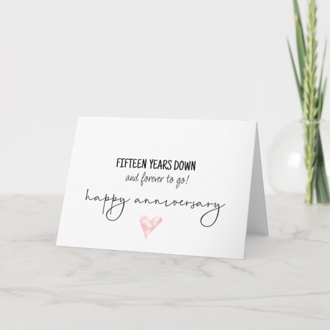 Tarjeta Fifteen Years Down Anniversary Card (Anverso)