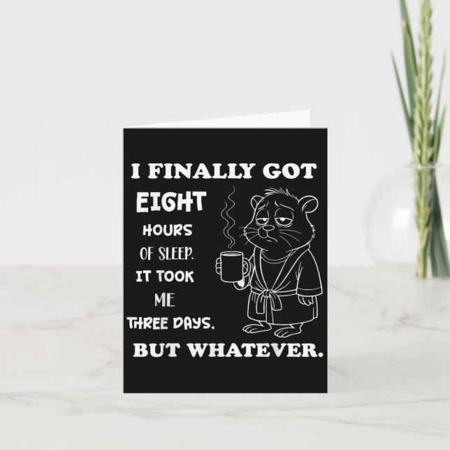 Tarjeta Finalmente dormí 8 horas Me tomó tres días (Anverso)