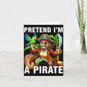 Tarjeta Finge que soy un pirata fiesta de disfraces pirata