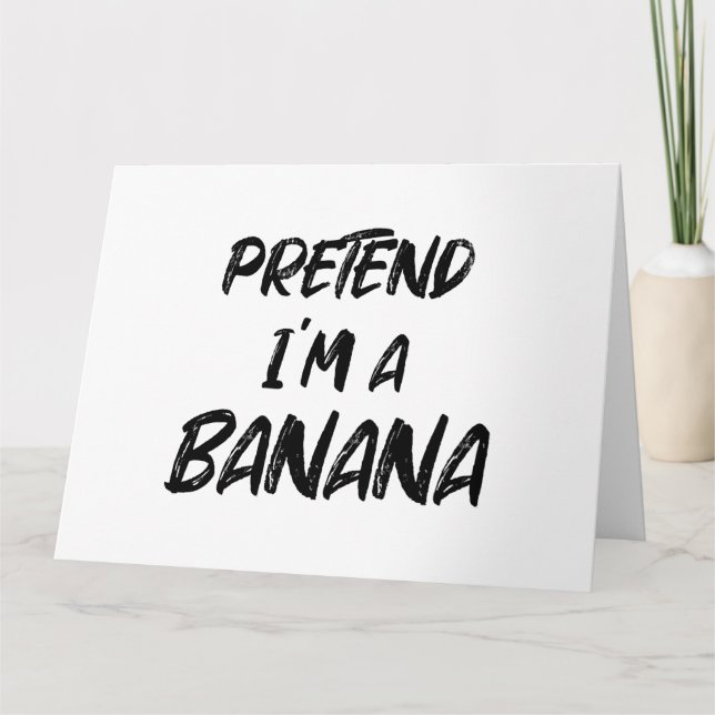 Tarjeta Finge que soy un plátano (Anverso)