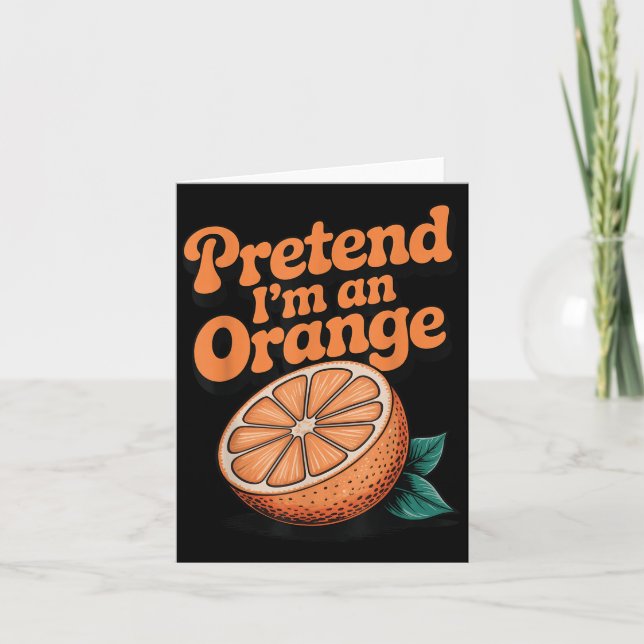 Tarjeta Finge que soy una naranja (Anverso)