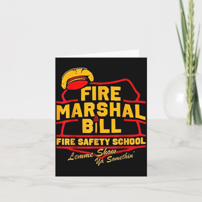 Tarjeta Fire Marshal Bill Safety School Funny Firefighter  (Anverso)
