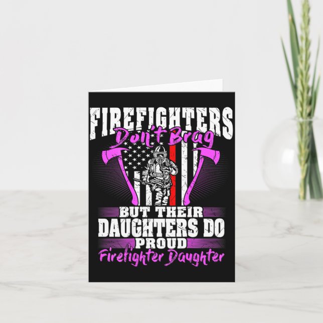 Tarjeta Firefighters Don't Brag - Proud Firefighter Daught (Anverso)