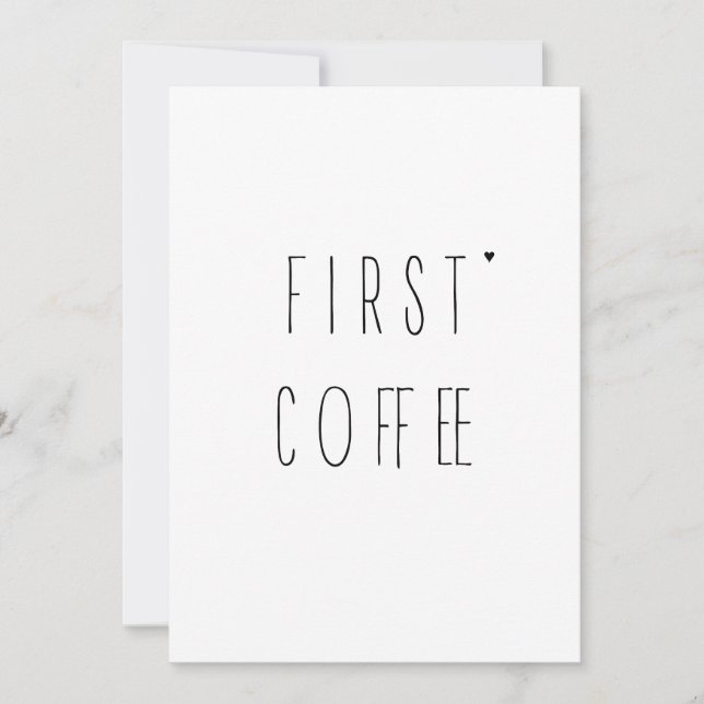 Tarjeta First coffee - minimalistic typography card (Anverso)