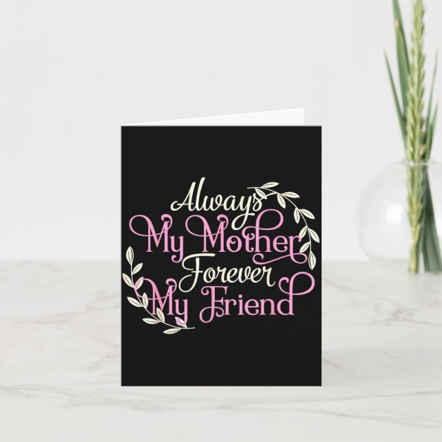 Tarjeta First My Mother Forever My Friend Mother's Day Mom (Anverso)