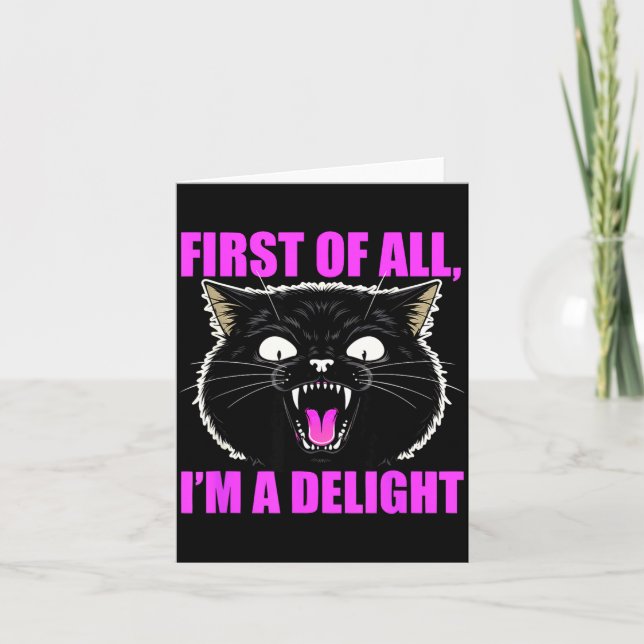 Tarjeta First Of All I'm A Delight Roaring Black Cat Quote (Anverso)
