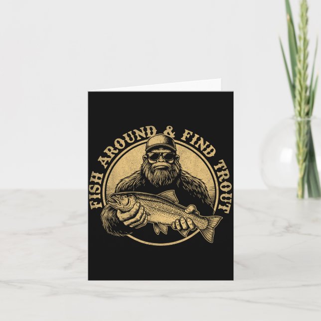 Tarjeta Fish Around And Find Trout Bigfoot Fishing Sasquat (Anverso)