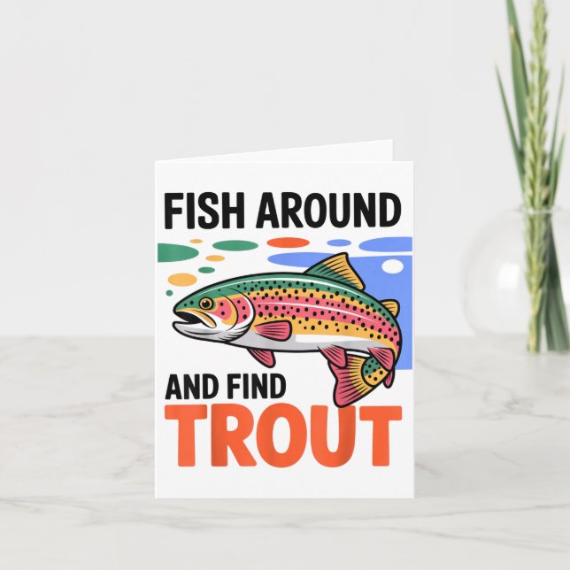 Tarjeta Fish Around And Find Trout Funny Cute Fishing Fish (Anverso)