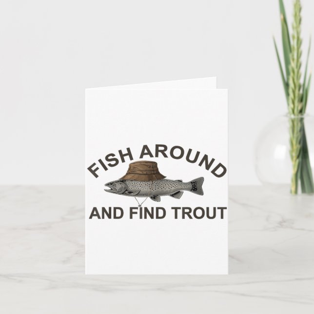 Tarjeta Fish Around Find Trout, Funny Fisherman Fishing Jo (Anverso)