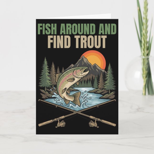 Tarjeta Fish Around & Find Trout Funny Fishing Humor Gift (Anverso)