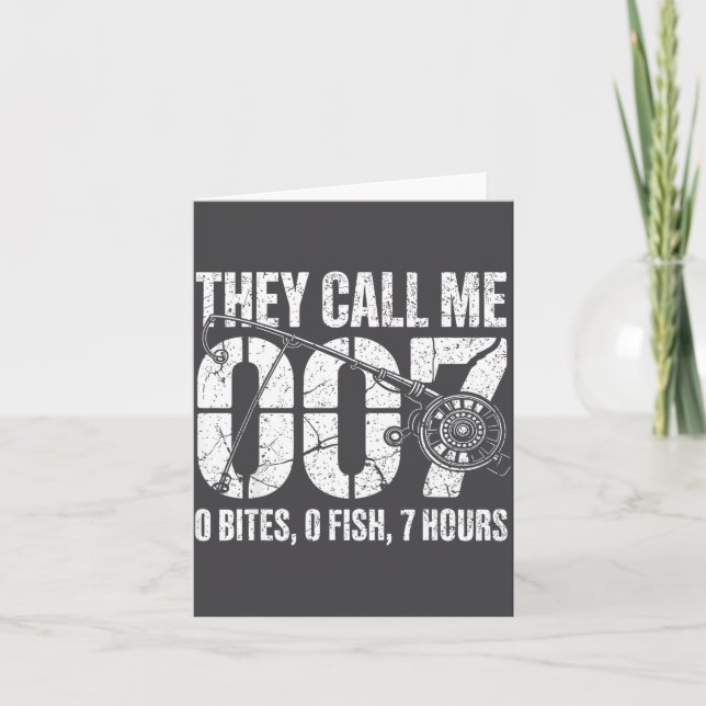 Tarjeta Fisherman Joke Dad They Call Me 007 Funny Fishing  (Anverso)