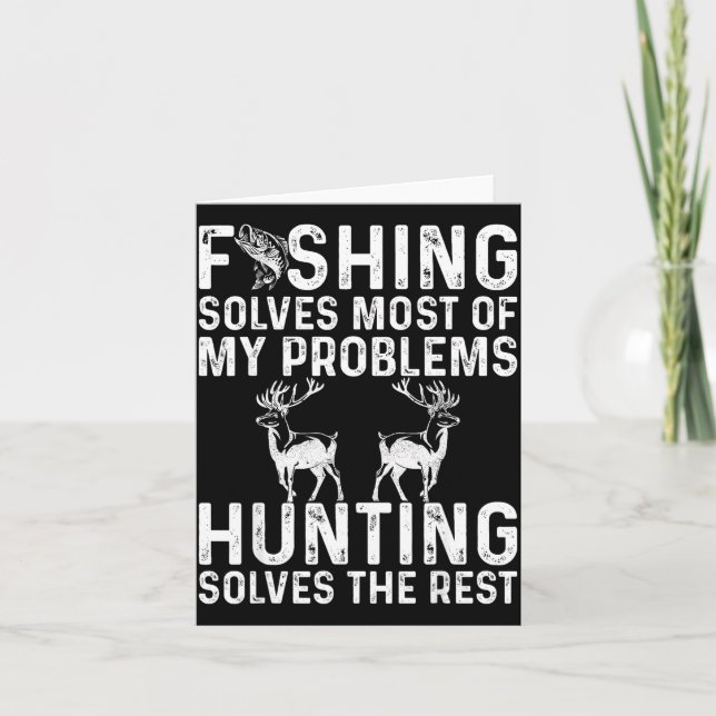 Tarjeta Fishing &amp; Hunting Solve My Problems Funny  (Anverso)