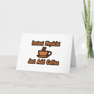 Tarjeta Físico instantáneo... simplemente añada café