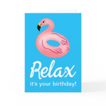 Flamingo Pool Float Relax es tu cumpleaños