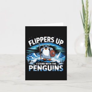 Tarjeta Flippers Up I Stand With the Penguins Funny Trump