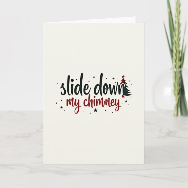 Tarjeta Flirty Christmas Card Slide Down My Chimney (Anverso)