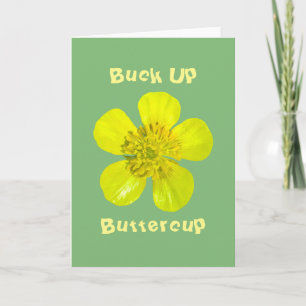 Tarjeta Flor de mariposa vibrante - Buck Up Buttercup.